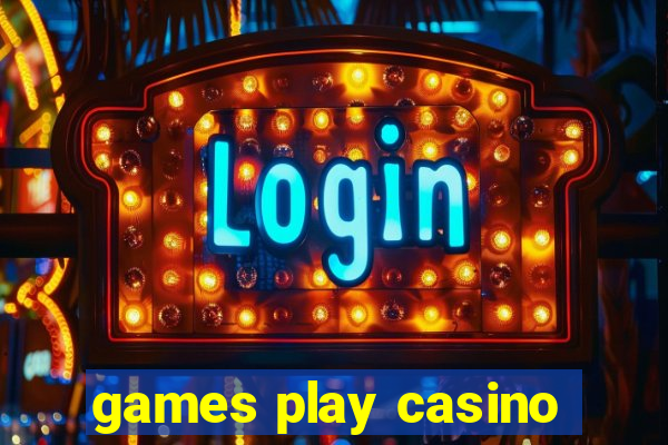 games play casino